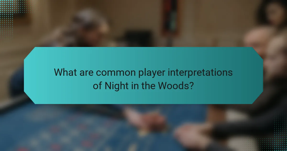 What are common player interpretations of Night in the Woods?