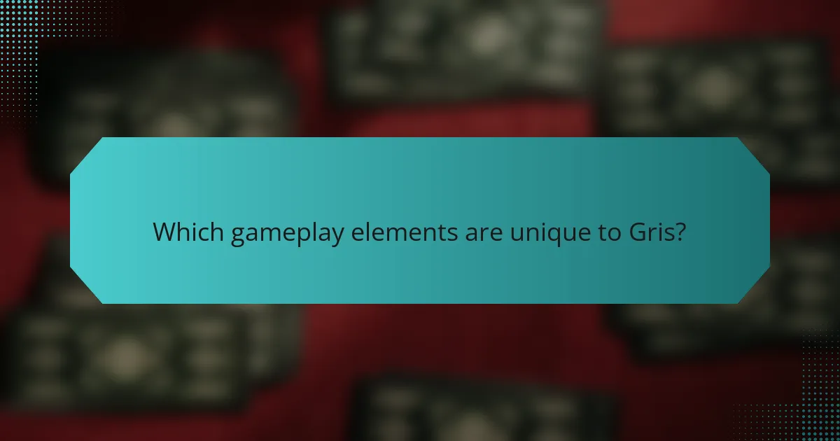 Which gameplay elements are unique to Gris?